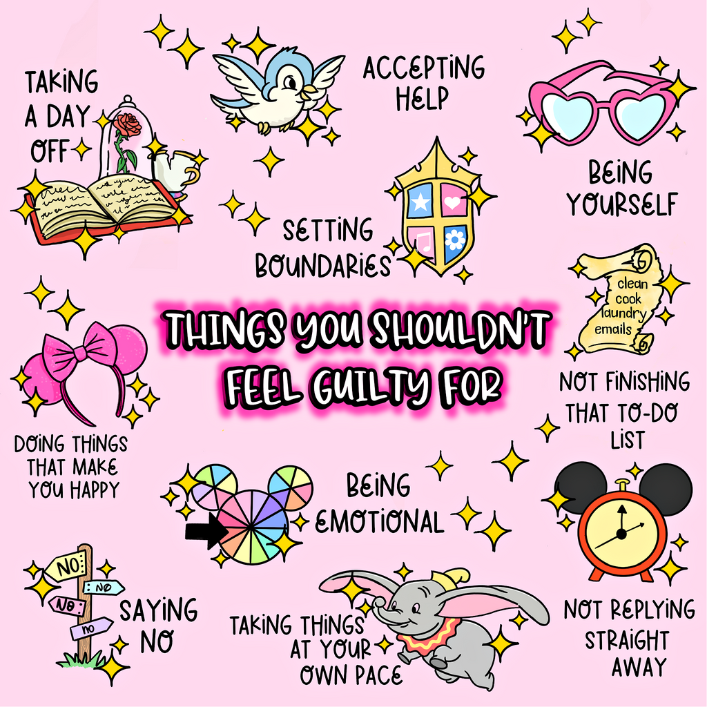 Things You Shouldn’t Feel Guilty For – A Reminder ✨💖🌟